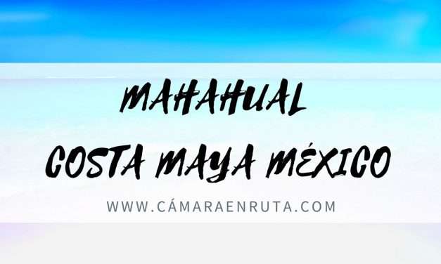 MAHAHUAL QUÉ HACER EN MÉXICO COSTA MAYA