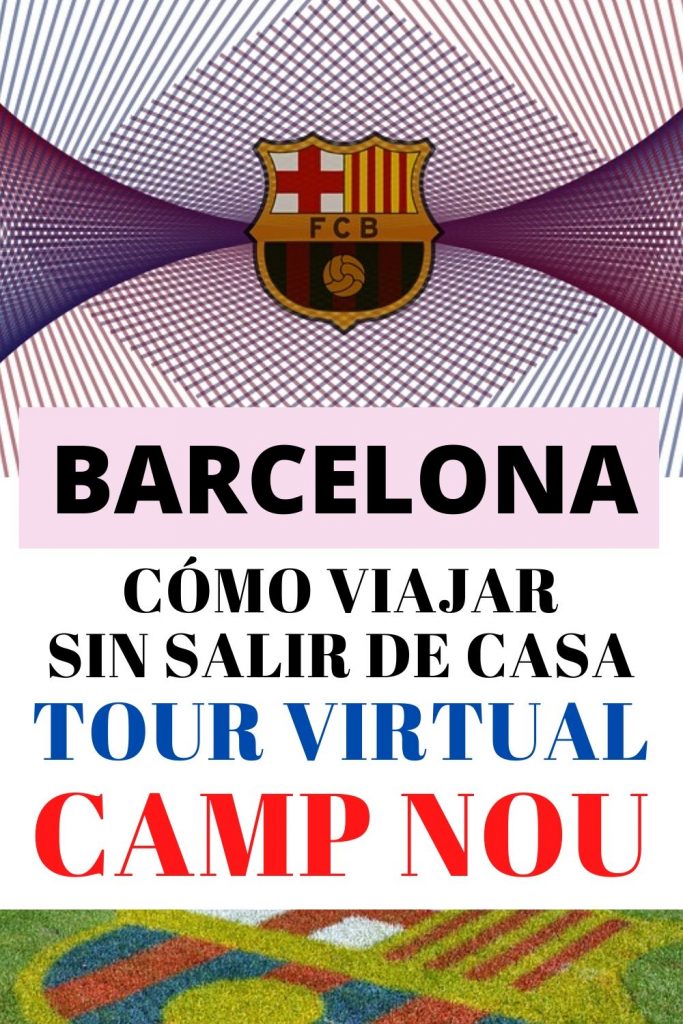 TOUR VIRTUAL CAMP NOU BARCELONA 