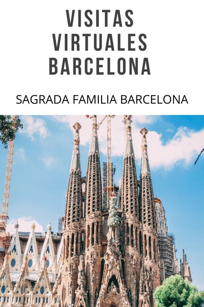 VISITAS VIRTUALES BARCELONA  SAGRADA FAMILIA