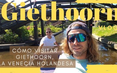 Excursión a Giethoorn que ver y visitar en Holanda