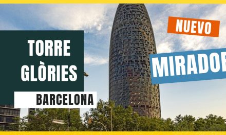 Mirador Torre Glòries: Visita Gratis, Horario, Precio