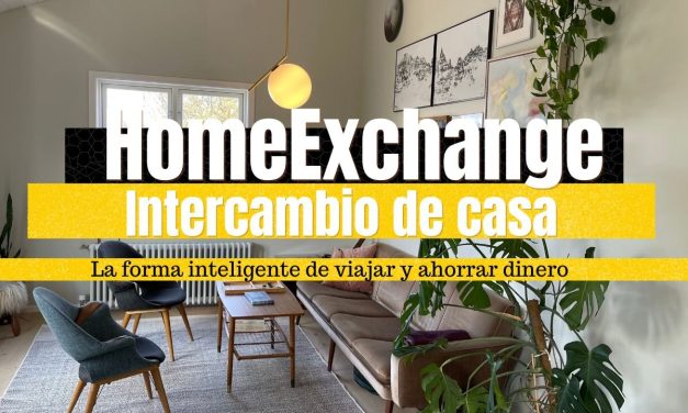 HomeExchange intercambio de casa (Opinión y Experiencia)