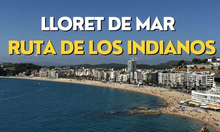 Lloret de Mar la ruta indina a pie