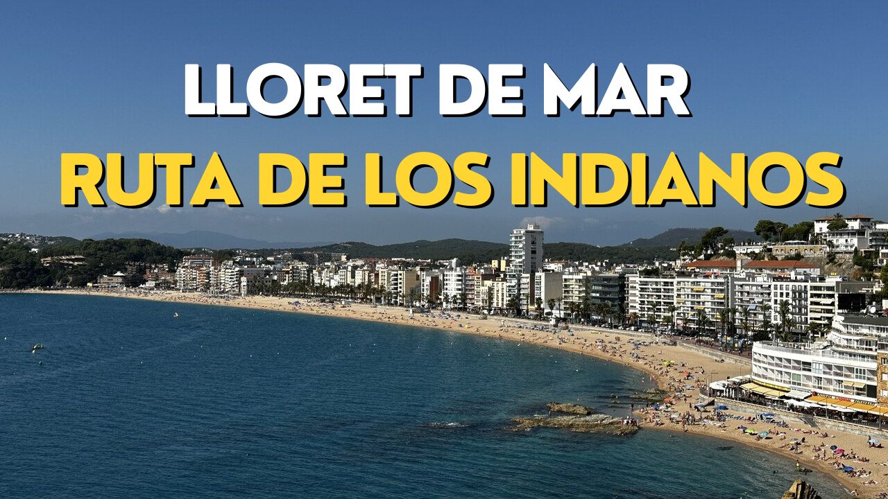 Lloret de mar ruta de los indianos a pie